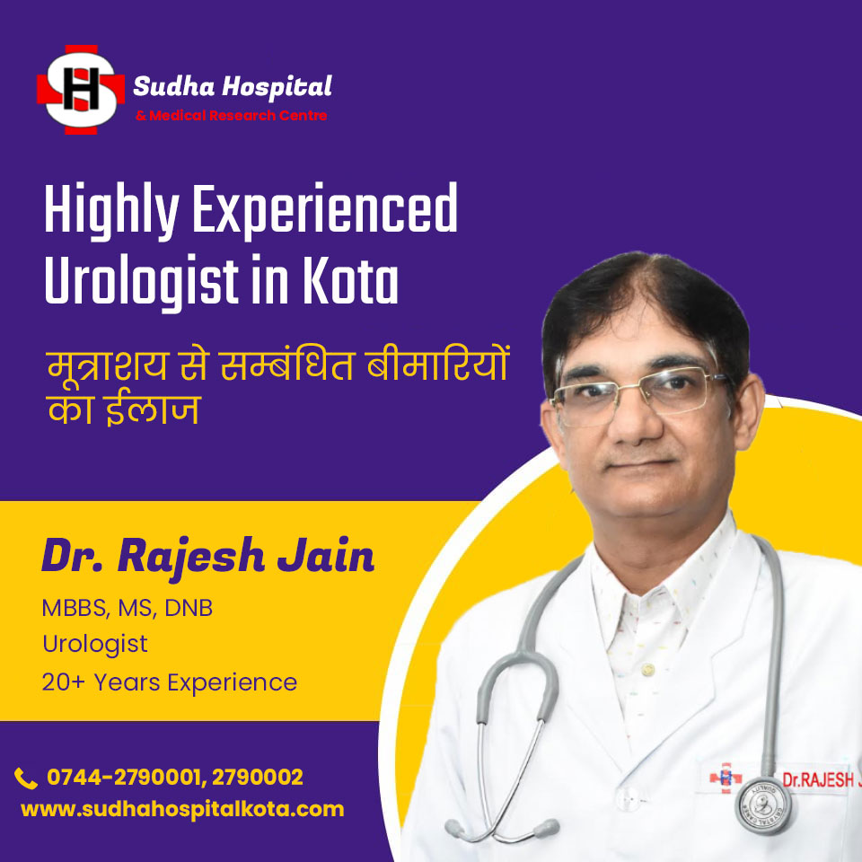 Dr. Rajesh Jain - Kota | Urologist & Andrologist in Kota