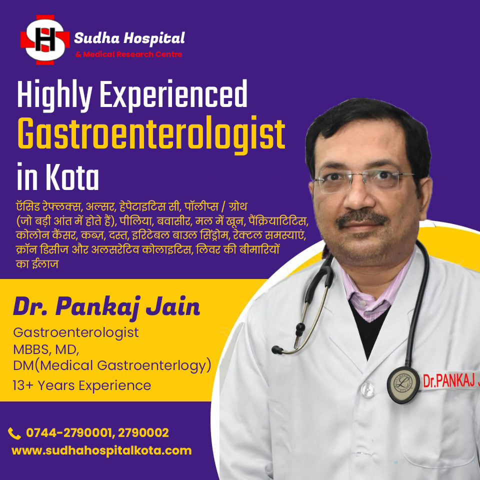 Best Gastroenterologist in Kota | Dr. Pankaj Jain